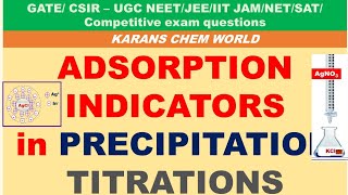 ADSORBTION INDICATORs in PRECIPITATION  ARGENTOMETRIC TITRATIONS FAJAN’S METHODS [upl. by Bainter]