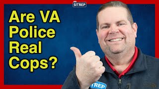 Are VA Police Real Cops  How to become a VA Police Officer  theSITREP [upl. by Ecinaj]