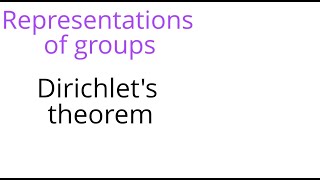 Representation theory Dirichlets theorem [upl. by Ko770]