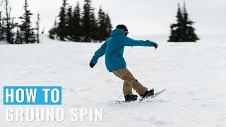 How To Ground Spin On A Snowboard [upl. by Silyhp238]