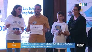 Éducation numérique  La Fondation BMCE Bank et ProFuturo renforcent leur partenariat au Maroc [upl. by Melmon]