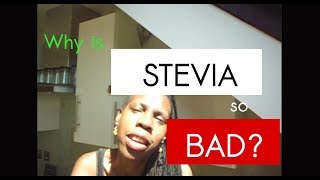 WHY IS STEVIA SO BAD [upl. by Elad]