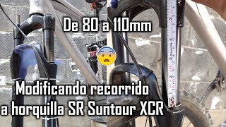 ¡Modificando el recorrido de una horquilla Sr Suntour XCR  De 80 a 110mm [upl. by Aurore]