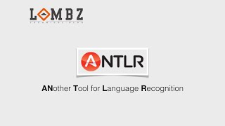 ANTLR  ANother Tool for Language Recognition [upl. by Nylaret]