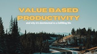 Why ValueBased Productivity is Hurting You The Hidden Dangers of Overworking [upl. by Chet15]