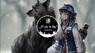 Fck It Up  Gas Gas Remix   Nhạc gây nghiện trên Tiktok Trung Quốc  Douyin Music [upl. by Mavis]