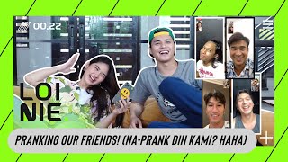 PRANKING OUR FRIENDS NAPRANK DIN KAMI HAHA  LoiNie TV [upl. by Elimaj474]