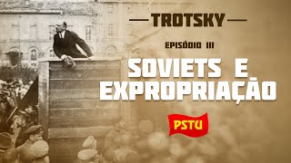 EP3 Sovietes e expropriação [upl. by Yelrah]