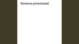 Tomtens Julverkstad [upl. by Smoht168]