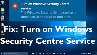 Fix quotTurn on Windows Security Service Center Service in Windows 10quot [upl. by Brechtel]