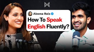 “I Didn’t Know How To Speak English”  Secrets of Aleena Rais  KwK 109 [upl. by Lenna]