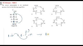 The correct representation in six membered pyranose form for the following sugar X is [upl. by Boot250]