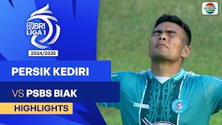 Persik Kediri VS PSBS Biak  Highlights  BRI Liga 1 202425 [upl. by Sothena]