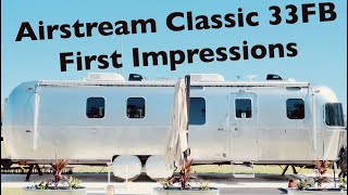 Airstream 2022 Classic 33FB Travel Trailer First Impressions [upl. by Alya668]