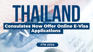 Thailand Consulates Now Offer Online EVisa Applications  October 2024 [upl. by Frasquito]