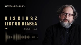 Hiskiasz List od diabła cz1  Mirosław Kulec [upl. by Korry]