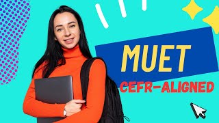 What is MUET CEFRAligned  Introduction [upl. by Yorke121]