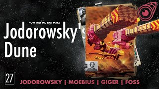 Jodorowsky Moebius Giger and Foss The Legendary Dune That Never Was [upl. by Gamages]