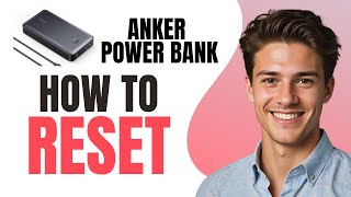 How To Reset Anker Power Bank  Full guide 2024 [upl. by Raamaj113]