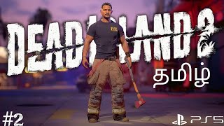 Dead Island Tamil  2 PS5 Live Chennai Gamers [upl. by Carter]