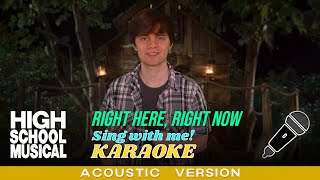 Right Here Right Now Troys part only  Acoustic  Karaoke Movie Version [upl. by Ybbob951]