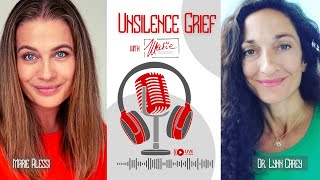 Unsilence Grief with Dr Lynn Carey about Chronic Stress and Healing [upl. by Col]