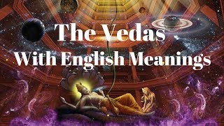 🕉️ The Holy Vedas with English Meanings  Hindu Vedas Explained in English [upl. by Akceber912]