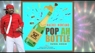 Machel Montano  Pop A Bottle Travis World Scorch Mix RoadMix machelmontano socaisyours DonIko [upl. by Draner]