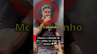 Mc Cabelinho CHAMA A ATENÇÃO de um fã no show [upl. by Kotick]