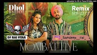 Majhe diye mombatiye song  Dhol mix  diljit dosanjh ft Rai production  Lahoria production [upl. by Nosoj561]