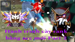 Free Fire Leo rank cùng con acc mới Part 2dexuatyoutube [upl. by Smart688]