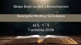 Ewangelia Według Św Łukasza  Łk 6 15 7 Września 2019  Komentarz [upl. by Pellikka]