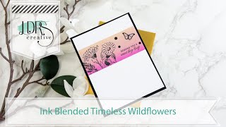 Ink Blended Timeless Wildflowers [upl. by Strong]