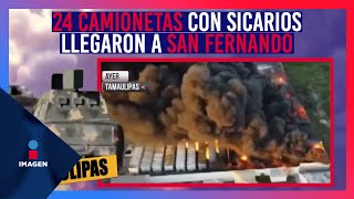 24 camionetas con sicarios se pasea por San Fernando Tamaulipas  Ciro Gómez Leyva [upl. by Tergram175]