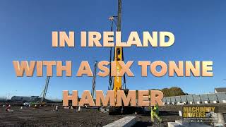 FIRST PILING RIG WITH A 6 TONNE HAMMER IN IRELAND [upl. by Anasus]