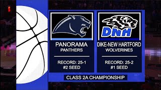 Class 2A  DikeNew Hartford Wolverines vs Panorama Panthers [upl. by Westleigh942]