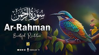 Surah Ar Rahman سورة الرحمن Beautiful Quran recitation in the world  Zikrullah TV [upl. by Belen578]