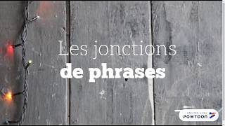 Les jonctions de phrases [upl. by Agiaf22]