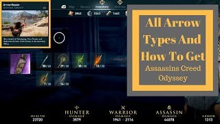 Assassins Creed Odyssey All Arrow Types And How To Get Death Arrows [upl. by Ggerc]