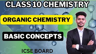 Class 10 Chemistry Organic Chemistry ionic covalent tetravalency catenation all properties [upl. by Lonnie]