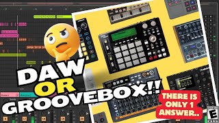 DAW or Groovebox  If You Cant Decide There Is Only One Answer [upl. by Huoh885]