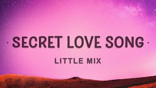 1 HOUR  Little Mix Secret Love Song Lyrics ft Jason Derulo [upl. by Alrich871]