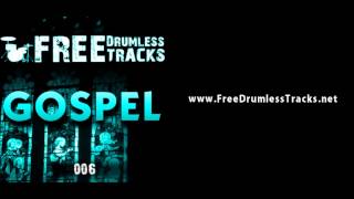 FREE Drumless Tracks Gospel 006 wwwFreeDrumlessTracksnet [upl. by Vaios]