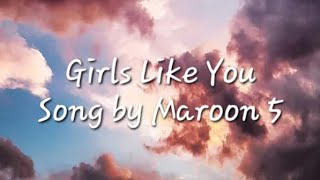 Maroon 5  Girl Like You  lyric [upl. by Adis]