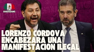 Lorenzo Cordoba encabezo una manifestacion ilegal 😡 Noroña [upl. by Aninaig]