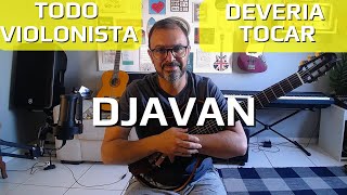 SAIR DO BÁSICO DÁ TRABALHO APRENDER DJAVAN NO VIOLÃO É TRANSFORMADOR [upl. by Justin]