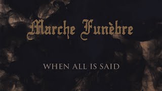 MARCHE FUNÈBRE  When All Is Said Lyric Video Death Doom Metal [upl. by Nesyaj]