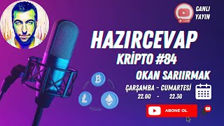 Canlı 🔴 Bitcoinde Hareket Başladı Şubat Sonuna Dikkat  BTC ve Altcoin Analiz  HAZIRCEVAP 84 [upl. by Nerral]