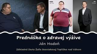 Prednáška o zdravej výžive  Ján Hodoň  ZŠ Žofie Bosniakovej Teplička nad Váhom 2022 [upl. by Carhart]