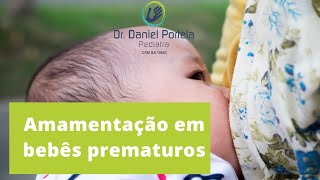 Amamentação em bebês prematuros extremos [upl. by Londoner]